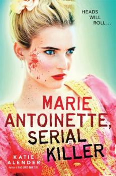 Hardcover Marie Antoinette, Serial Killer Book