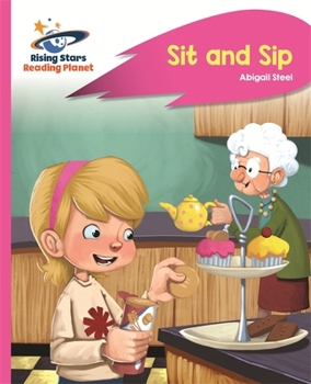Paperback Reading Planet - Sit and Sip - Pink a: Rocket Phonics Book