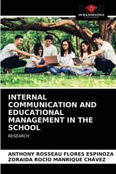 INTERNAL COMMUNICATION AND EDUCATIONAL MANAGEMENT IN THE SCHOOL: RESEARCH