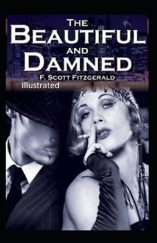Paperback The Beautiful and the Damned Illustrated Book