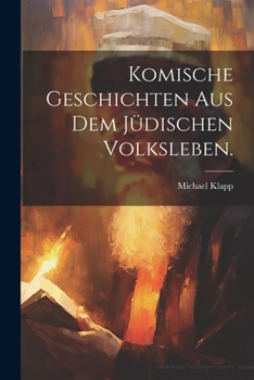 Paperback Komische Geschichten aus dem jüdischen Volksleben. [German] Book