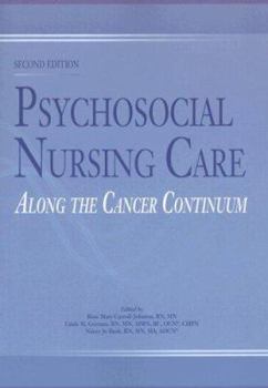 Paperback Psychosocial Nursing Care Along the Cancer Continuum Book