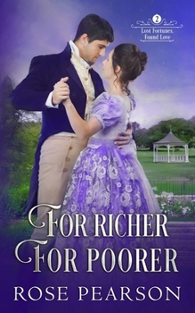 Paperback For Richer, For Poorer: A Regency Romance Book