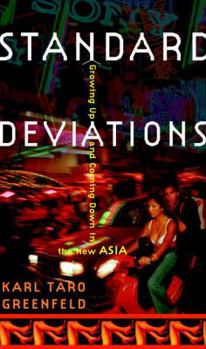 Hardcover Standard Deviations: Growing Up and Coming Down in the New Asia Book