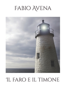 Paperback Il faro e il timone [Italian] Book