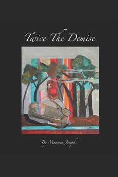 Paperback Twice The Demise Book