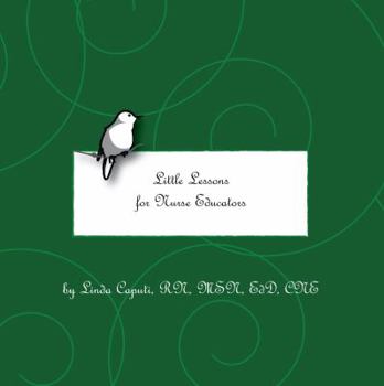 Hardcover Little Lessons for Nurses Educators Book