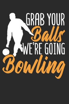 Bowling: Bowling Notebook the perfect gift idea for bowlers or bowling fans. The book has 120 white pages with dots to help you write or sketch.