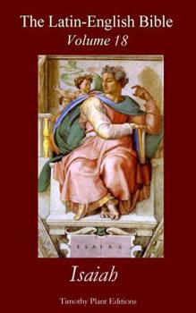 Paperback The Latin-English Bible - Vol 18: Isaiah Book