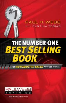 Paperback The Number One Best Selling Book ... for Automotive Sales Professionals Book