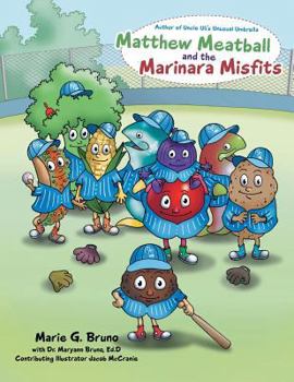 Paperback Matthew Meatball and the Marinara Misfits Book