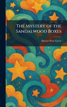 The Mystery of the Sandalwood Boxes - Book  of the Adventure and Mystery Series for Girls