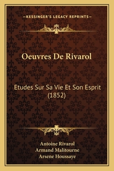 Paperback Oeuvres De Rivarol: Etudes Sur Sa Vie Et Son Esprit (1852) [French] Book