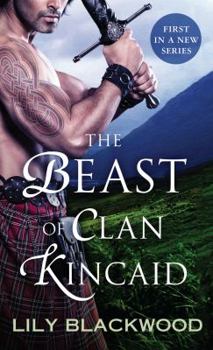 The Beast of Clan Kincaid - Book #1 of the Highland Warrior
