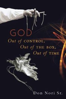 Paperback God: Out of Control, Out of the Box, Out of Time Book