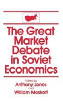Hardcover The Great Market Debate in Soviet Economics: An Anthology: An Anthology Book