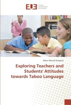 Paperback Exploring Teachers and Students' Attitudes towards Taboo Language Book
