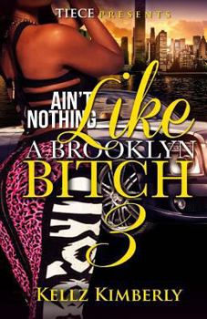 Paperback Ain't Nothing Like A Brooklyn Bitch 3 Book