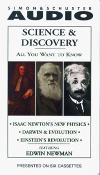 Audio Cassette All You Want to Know about Science and Discovery: Isaac Newton's New Physics; Darwin & Evolution; Einstein's Revolution Book