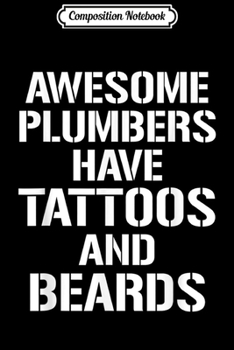 Composition Notebook: Mens Assuming I Am Just an Old Man - Plumber  Journal/Notebook Blank Lined Ruled 6x9 100 Pages