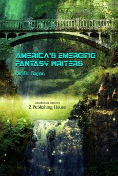 Paperback America's Emerging Fantasy Writers: Pacific Region Book