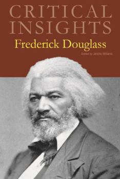 Hardcover Critical Insights: Frederick Douglass: Print Purchase Includes Free Online Access Book