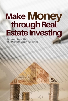 Paperback Make Money through Real Estate Investing: How to Make Money through Real Estate Investment Property Book