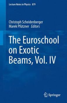 Paperback The Euroschool on Exotic Beams, Vol. IV Book