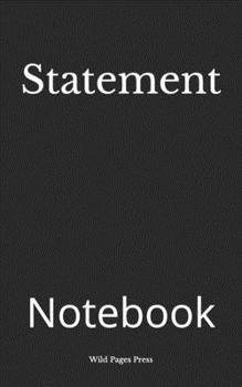 Paperback Statement: Notebook Book