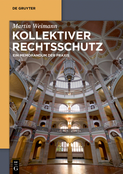 Hardcover Kollektiver Rechtsschutz: Ein Memorandum Der PRAXIS [German] Book