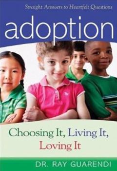Paperback Adoption: Choosing It, Living It, Loving It Book