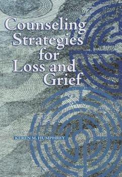 Paperback Counseling Strategies for Loss and Grief Book