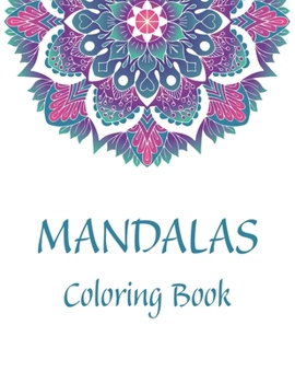 Paperback Mandalas Coloring Book: Stress Relieving Mandala Designs for Adults Relaxation, Gift, Multicolor Book