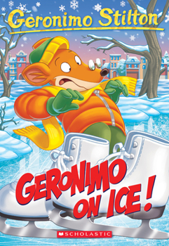 Paperback Geronimo on Ice! (Geronimo Stilton #71): Volume 71 Book