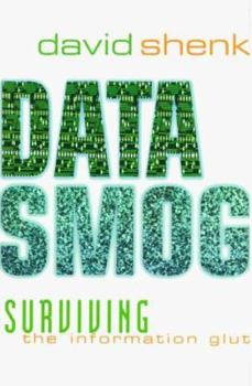 Hardcover Data Smog: Surviving the Information Glut Book