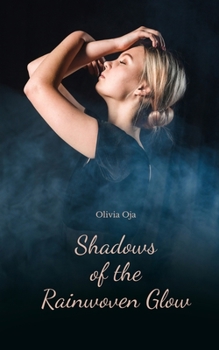 Shadows of the Rainwoven Glow