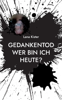 Paperback Gedankentod: Wer bin ich heute? [German] Book