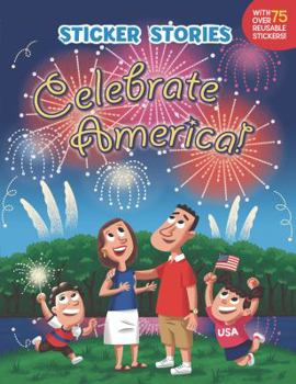 Paperback Celebrate America! (Sticker Stories) Book