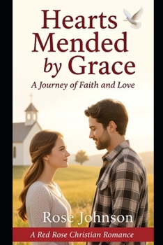 Paperback Hearts Mended by Grace: A Journey of Faith and Love Book