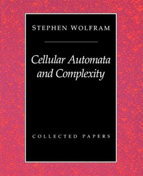 Paperback Cellular Automata And Complexity: Collected Papers Book