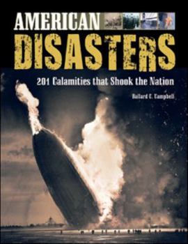 Paperback American Disasters: 201 Calamities That Shook the Nation Book