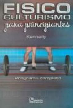 Paperback Fisicoculturismo Para Principiantes / Start Body Building (Spanish Edition) [Spanish] Book