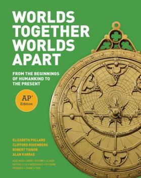 Hardcover Worlds Together, Worlds Apart: From the Beginnings of Humankind to the Present Book
