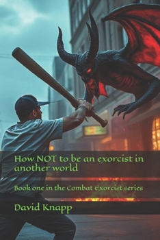 Paperback How NOT to be an exorcist in another world Book