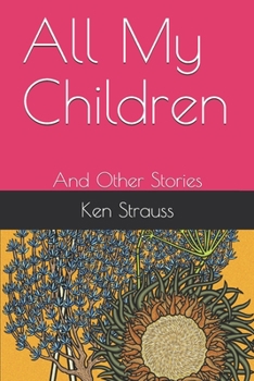 Paperback All My Children: And Other Stories Book