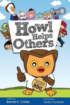 Paperback Howl Helps Others: A Story of Kindness Book