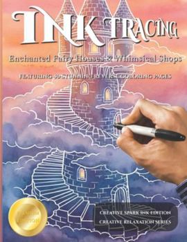Paperback Ink Tracing Fairy Houses and Whimsical Shops Book