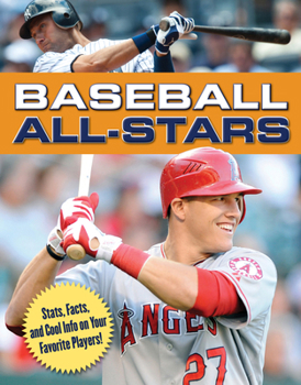 BASEBALL ALLSTARS Stats, Facts,and Cool Info on Your Players