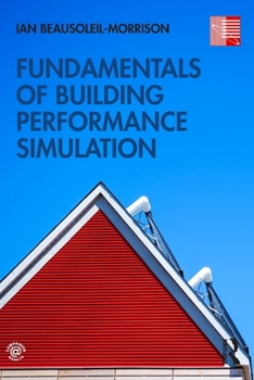 Paperback Fundamentals of Building Performance Simulation Book