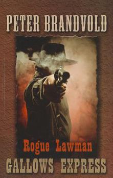 Paperback Rogue Lawman: Gallows Express [Large Print] Book